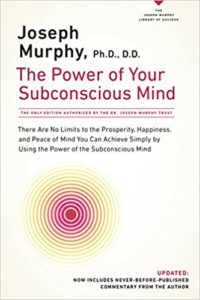 Positive Psychology The Power of Your Subconscious Mind