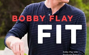Bobby Flay Fit: 200 Recipes for a Healthy Lifestyle