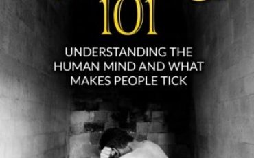 Human Psychology 101: Understanding The Human Mind And What Makes People Tick