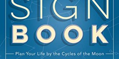 Llewellyn's 2018 Moon Sign Book: Plan Your Life by the Cycles of the Moon (Llewellyn's Moon Sign Books)