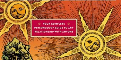 The Secret Language of Relationships: Your Complete Personology Guide to Any Relationship with Anyone