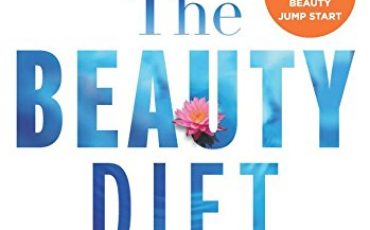 The Beauty Diet: Unlock the Five Secrets of Ageless Beauty from the Inside Out – Best Diet Books