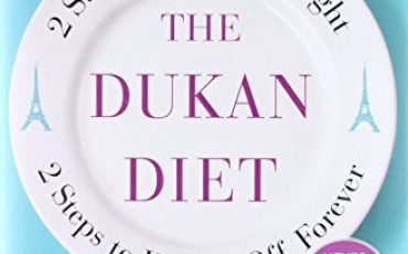 The Dukan Diet: 2 Steps to Lose the Weight, 2 Steps to Keep It Off Forever – Best Diet Books